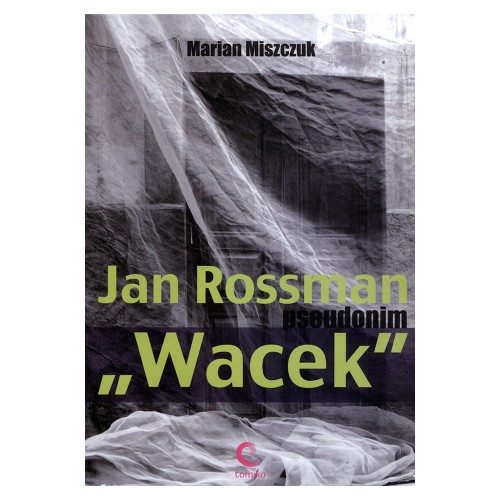 Marian-Miszczuk-JAN-ROSSMAN-WACEK.jpg