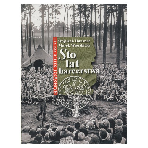 W-Hausner-M-Wierzbicki-STO-LAT-HARCERSTWA.jpg
